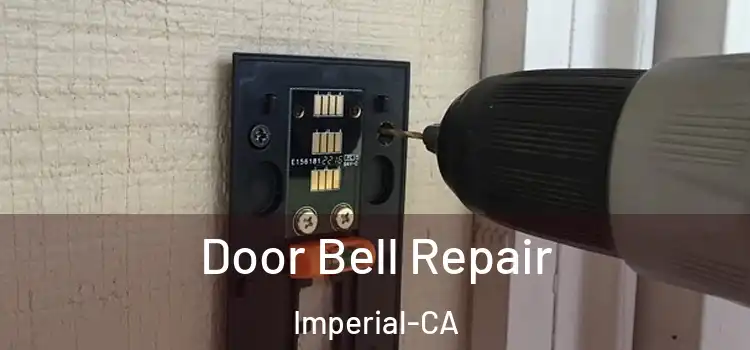  Door Bell Repair Imperial-CA
